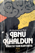 Ibnu Khaldun : Riwayat dan Karyanya