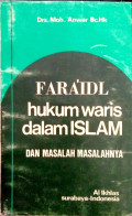 Fara'idl : Hukum waris dalam Islam = dan Masalah Masalahnya