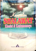 Kumpulan Shalawat : Khasiat & Keutamaannya