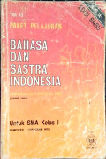 BAHASA DAN SASTRA INDONESIA  untuk sma kelas 1