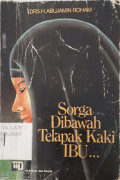 Sorga Dibawah Telapak Kaki IBU ...