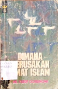 Dimana Kerusakan Umat Islam