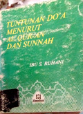 Tuntunan do'a menurut Al-qur'an dan sunnah