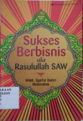 Sukses Berbisnis ala Rasulullah SAW