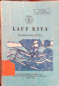 Laut Kita : Untuk Guru SLTA