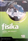 Fisika untuk SMA Kelas X Semester 2 : 1B