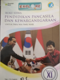 Explore Pendidikan Pancasila dan Kewarganegaraan kelas XI, Buku siswa pendamping.BOS 2021