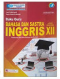 Bahasa Dan Sastra Inggris Kelas XII.Buku Guru,BOS 2019