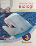 Menjelajah Dunia Biologi kelas XII,Pendamping peminatan. BOS 2021