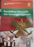 Pendidikan Pancasila dan Kewarganegaraan Kelas X.Buku siswa,BOS 2020