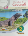Mengkaji Ilmu Geografi kelas XI, Pendamping Peminatan. BOS 2021