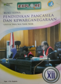 Explore Pendidikan Pancasila dan Kewarganegaraan kelas XII, Buku Siswa Pendamping. BOS 2021